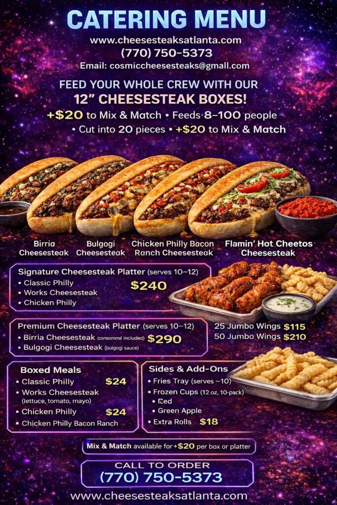 Cosmic Cheesesteaks Atlanta Catering Menu Online